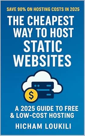 The Cheapest Way to Host Static Websites